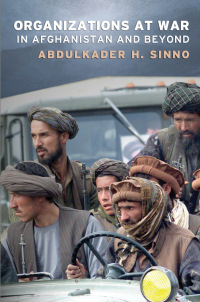 Cover image: Organizations at War in Afghanistan and Beyond 1st edition 9780801475788