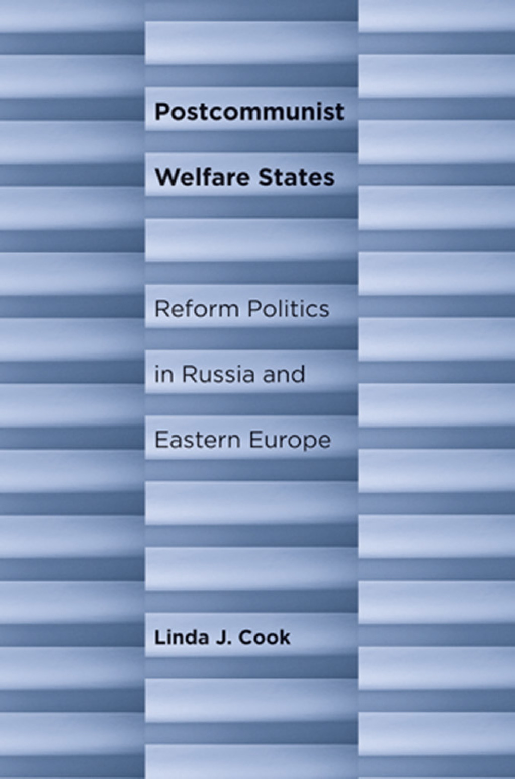 Postcommunist Welfare States Reform Politics in Russia and Eastern Europe 1st Edition