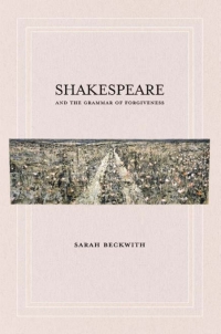 Imagen de portada: Shakespeare and the Grammar of Forgiveness 1st edition 9780801478352
