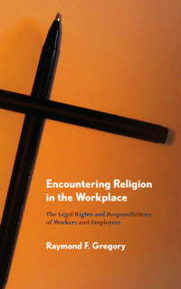Titelbild: Encountering Religion in the Workplace 1st edition 9780801476600