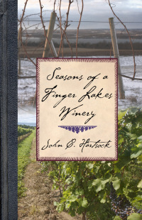 Titelbild: Seasons of a Finger Lakes Winery 1st edition 9780801448812