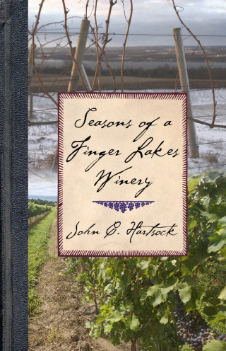 Imagen de portada: Seasons of a Finger Lakes Winery 1st edition 9780801448812