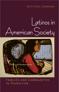 صورة الغلاف: Latinos in American Society 1st edition 9780801449383