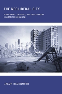Immagine di copertina: The Neoliberal City 1st edition 9780801473036