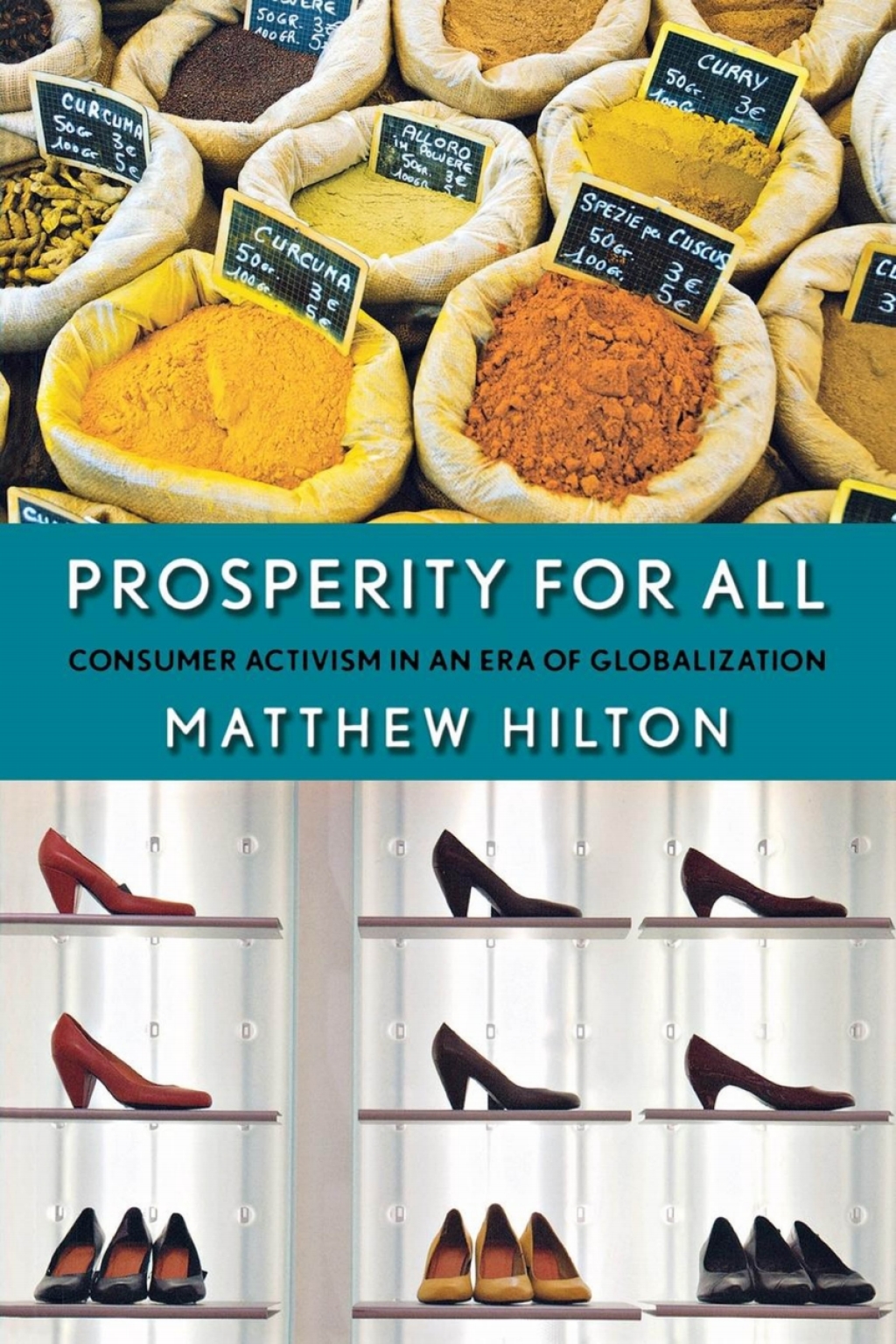 Prosperity for All Consumer Activism in an Era of Globalization