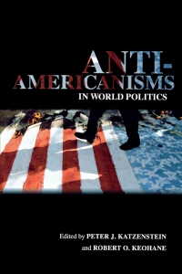 Imagen de portada: Anti-Americanisms in World Politics 9780801445170