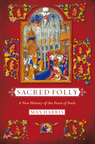 صورة الغلاف: Sacred Folly 1st edition 9780801479496