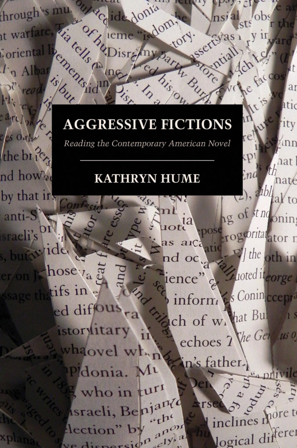 Aggressive Fictions Reading the Contemporary American Novel 1st Edition