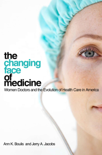 Cover image: The Changing Face of Medicine 1st edition 9780801476624