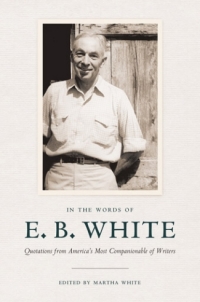 صورة الغلاف: In the Words of E. B. White 1st edition 9780801449550