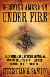 Omslagafbeelding: Becoming American under Fire 1st edition 9780801448461