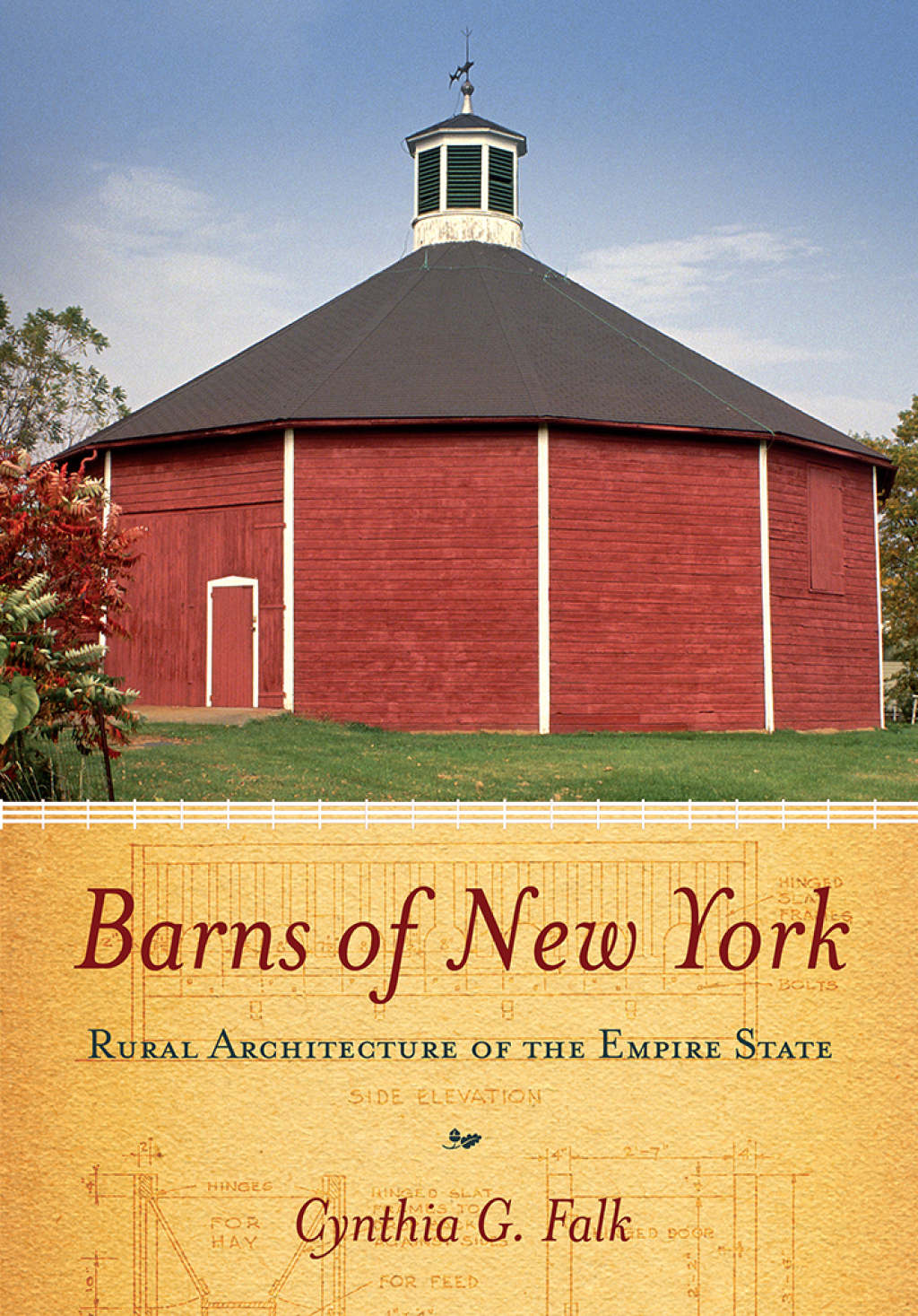 Barns of New York Rural Architecture of the Empire State 1st Edition