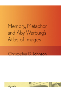 Titelbild: Memory, Metaphor, and Aby Warburg's Atlas of Images 1st edition 9780801477423
