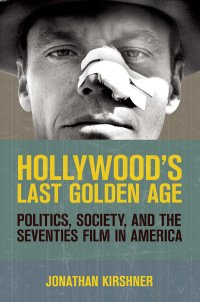 Cover image: Hollywood's Last Golden Age 1st edition 9780801451348