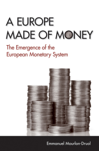 Cover image: A Europe Made of Money 1st edition 9780801450839