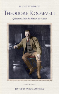 Cover image: In the Words of Theodore Roosevelt 1st edition 9780801449963