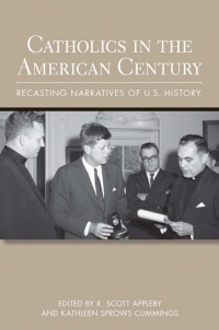 Omslagafbeelding: Catholics in the American Century 1st edition 9780801478208