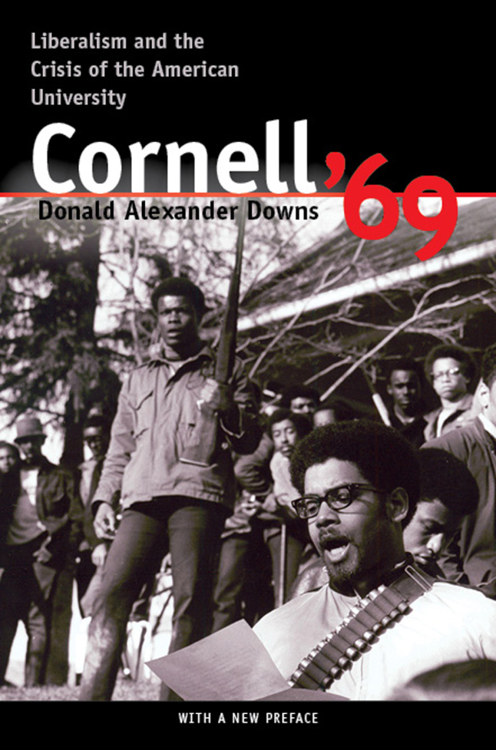 Cornell ’69 Liberalism and the Crisis of the American University 1st Edition