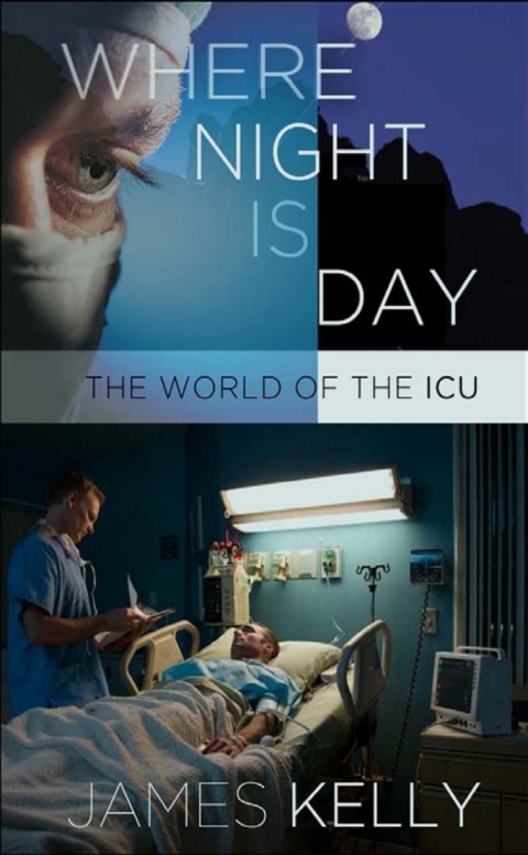 Where Night Is Day: The World of the ICU, 1st Edition - FULL INSTANT DOWNLOAD | PDF DOCX EPUB
