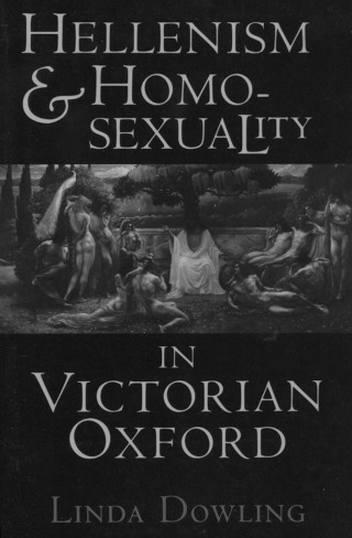 Imagen de portada: Hellenism and Homosexuality in Victorian Oxford 1st edition 9780801481703