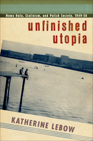 Imagen de portada: Unfinished Utopia 1st edition 9780801451249