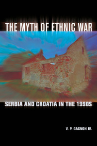 Titelbild: The Myth of Ethnic War 1st edition 9780801472916