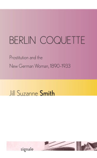 Immagine di copertina: Berlin Coquette 1st edition 9780801478345