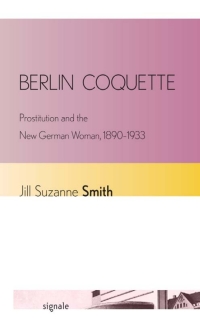 Omslagafbeelding: Berlin Coquette 1st edition 9780801478345