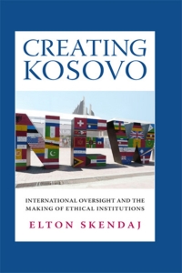 Cover image: Creating Kosovo 1st edition 9780801452949