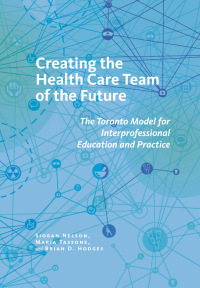 Cover image: Creating the Health Care Team of the Future 1st edition 9780801453007