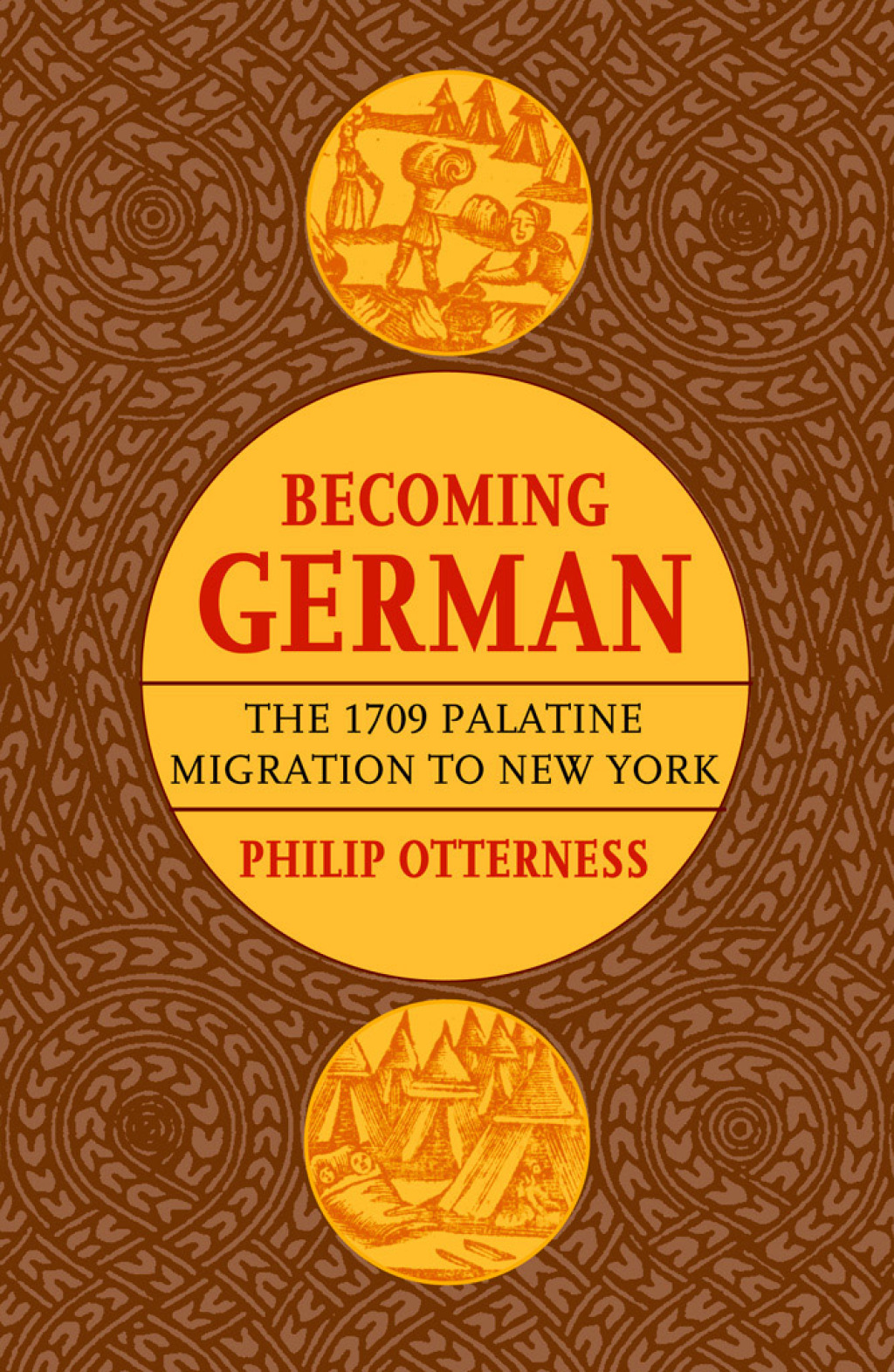 Becoming German The 1709 Palatine Migration to New York 1st Edition