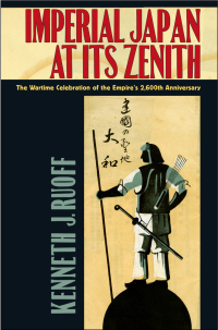 Cover image: Imperial Japan at Its Zenith 1st edition 9780801479786