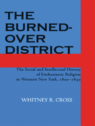 Cover image: The Burned-over District 1st edition 9780801492327
