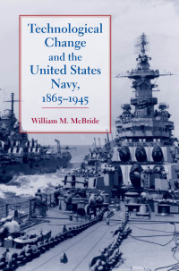 Titelbild: Technological Change and the United States Navy, 1865–1945 9780801864865