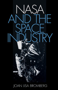 Titelbild: NASA and the Space Industry 9780801865329