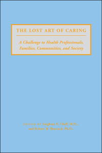 Omslagafbeelding: The Lost Art of Caring 9780801865916