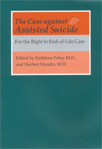 Cover image: The Case against Assisted Suicide 9780801867927