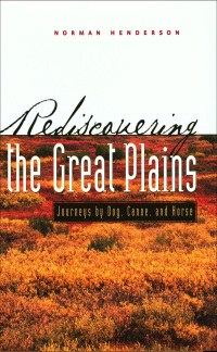 Cover image: Rediscovering the Great Plains 9780801866883