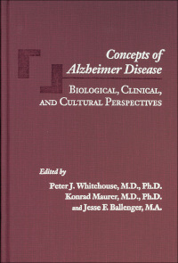 Cover image: Concepts of Alzheimer Disease 9780801862335