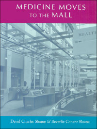 Imagen de portada: Medicine Moves to the Mall 9780801870644