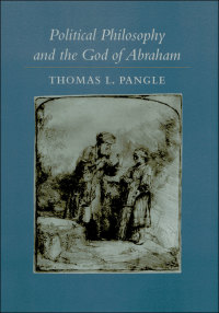 Cover image: Political Philosophy and the God of Abraham 9780801873287
