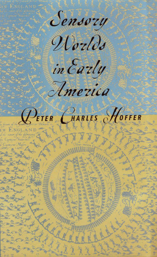 Imagen de portada: Sensory Worlds in Early America 9780801873539