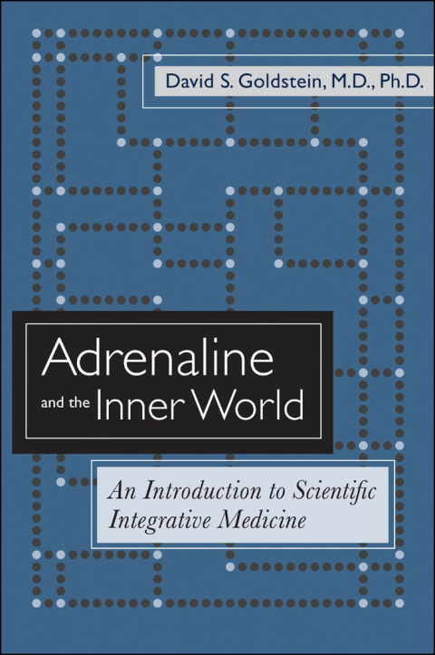 Adrenaline and the Inner World : An Introduction to Scientific Integrative Medicine - FULL INSTANT DOWNLOAD | PDF DOCX EPUB