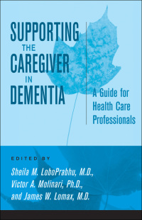 Cover image: Supporting the Caregiver in Dementia 9780801883439
