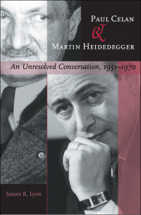 Cover image: Paul Celan and Martin Heidegger 9780801883026