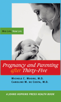 Omslagafbeelding: Pregnancy and Parenting after Thirty-Five 9780801883217