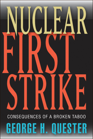 Imagen de portada: Nuclear First Strike 9780801882845