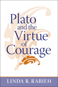 Cover image: Plato and the Virtue of Courage 9780801884696