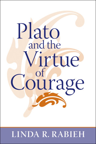 Cover image: Plato and the Virtue of Courage 9780801884696