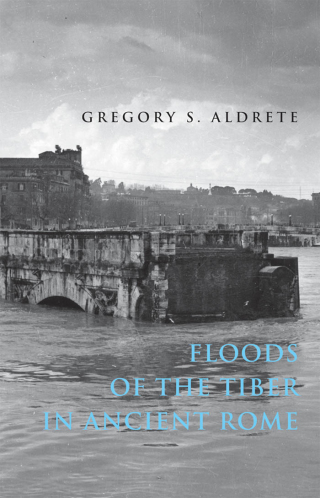 Cover image: Floods of the Tiber in Ancient Rome 9780801884054